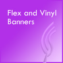Flex and Vinayl Banners